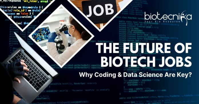 The Future of Biotech Jobs Why Coding & Data Science Are Key