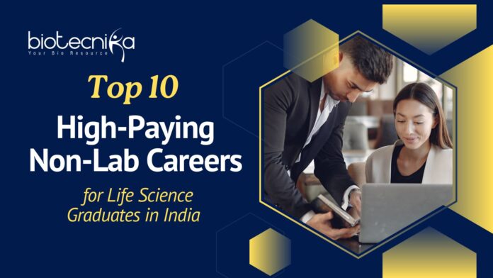 High-Paying careers for Life Science graduates in India