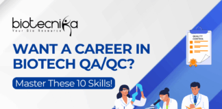 QA/QC Jobs in Biotech Industry – Top 10 Skills Required Top 10 Skills Required for QAQC Jobs in Biotech Industry