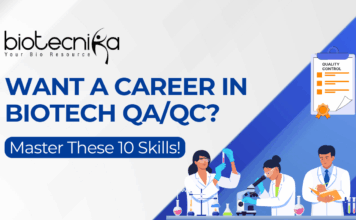QA/QC Jobs in Biotech Industry – Top 10 Skills Required Top 10 Skills Required for QAQC Jobs in Biotech Industry