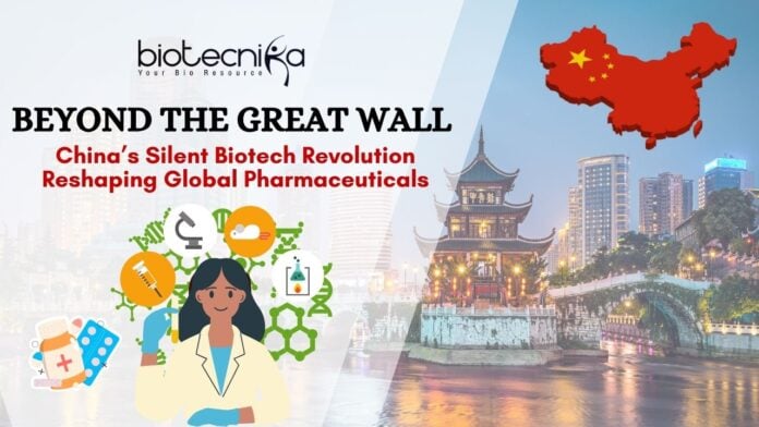 Beyond the Great Wall China’s Silent Biotech Revolution Reshaping Global Pharmaceuticals
