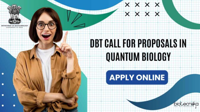 DBT Call For Proposals in Quantum Biology