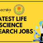Latest Life Science Research Jobs
