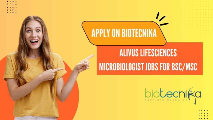 Alivus Lifesciences Microbiologist Jobs
