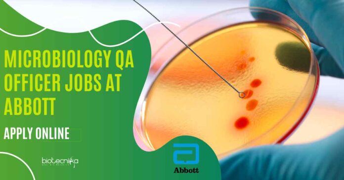 Latest MSc Microbiology Job Vacancy At Abbott | Apply Now For The Officer - QA Role