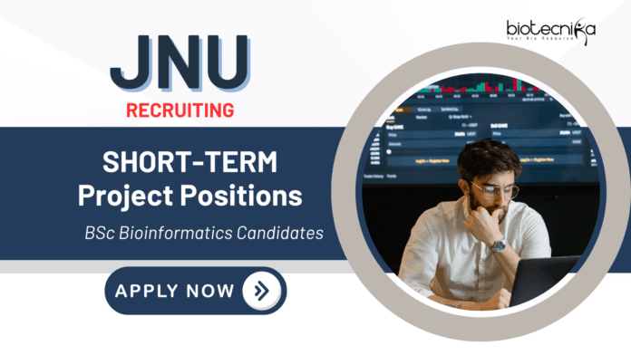 BSc Bioinformatics Jobs at JNU | Apply Now for Various Project Technician Roles