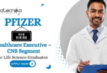 Healthcare Jobs at Pfizer | BSc Life Science Candidates Apply Now BSc Life Science Job at Pfizer | Apply Now For The Healthcare Executive – CNS Segment