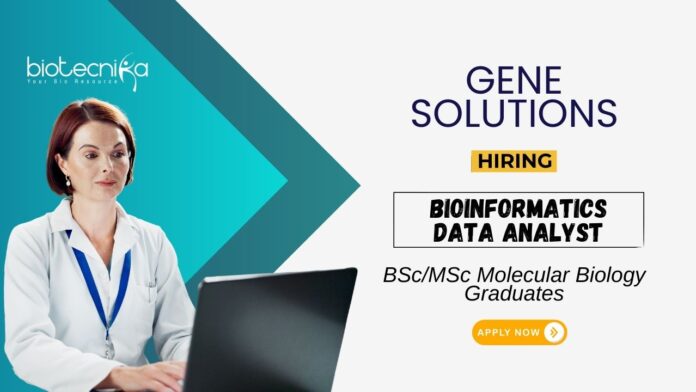 Bioinformatics Data Analyst Job at Gene Solutions BScMSc Graduates Apply Online (1)