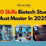 Biotech Techniques Top 10 Skills Students Must Master by Sep 2025 (1)
