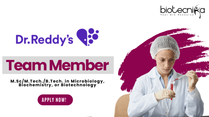 Biotechnology Jobs at Dr. Reddy’s Laboratories - M.Sc M.TechB. Tech Graduates Apply Online