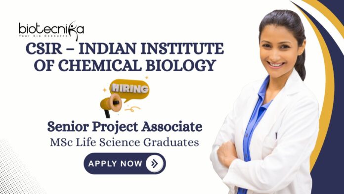 Biotechnology Jobs at IICB | Apply Now For The Senior Project Associate Role