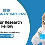 Biotechnology Jobs at IISER Thiruvananthapuram | Apply Now for Junior Research Fellow Position