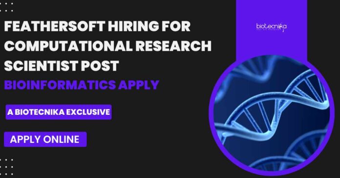 PhD Bioinformatics Jobs India at Feathersoft