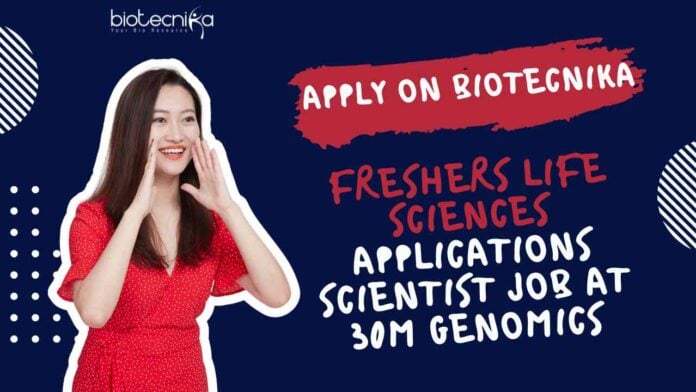 Freshers Life Sciences Applications Scientist Job