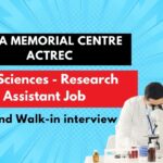 Life Sciences - Research Assistant Job TATA MEMORIAL CENTRE ACTREC Attend Walk-in interview