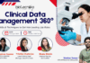 Press Release: Clinical Data Management 360°: Skills & Techniques to Get into Leading Job Roles Webinar Conducted Successfully Clinical Data Management 360° Skills & Techniques to Get into Leading Job Roles