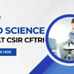 Food Science Jobs at CSIR CFTRI – PhD recruitment 2025 Food Science Job at CSIR CFTRI - PhD Recruitment 2025 (1)