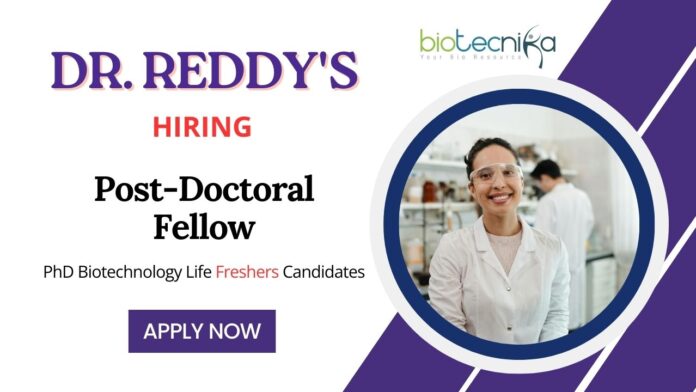 Freshers Biotechnology Jobs at Dr. Reddy's | Apply Now for Post-Doctoral Fellowship