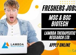 Freshers Biotech & Biochem Jobs at Lambda Therapeutic Research