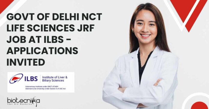 MSc Life Sciences JRF Job Openings at ILBS