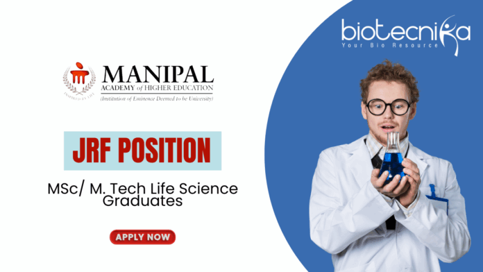 JRF Position at MAHE - MSc M. Tech Life Science Graduates Apply Online