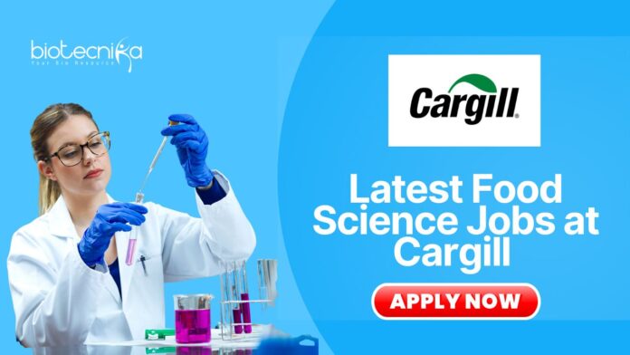 Latest Food Science Jobs at Cargill | Apply Now for Quality Control Chemist Role