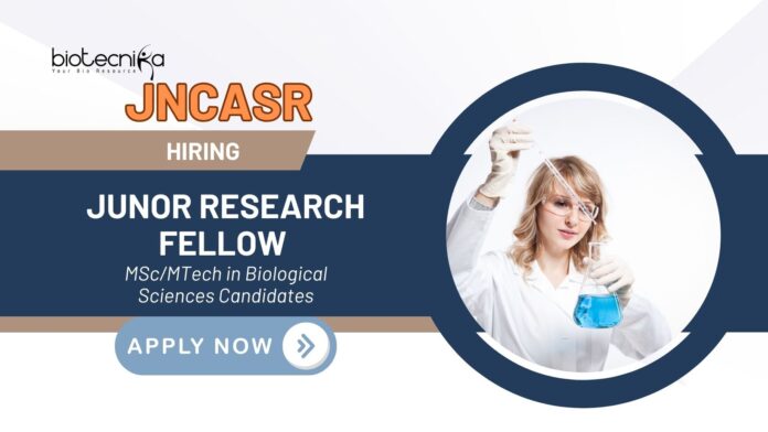 Latest JRF Vacancies at JNCASR | MSc Biological Science Candidates Apply Now