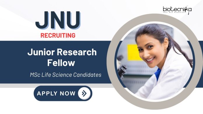 Latest JRF Vacancies at JNU | MSc Life Science Candidates Apply Now