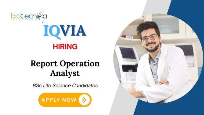 Latest Life Science Jobs at IQVIA | Apply Now for the Report Operation Analyst Role