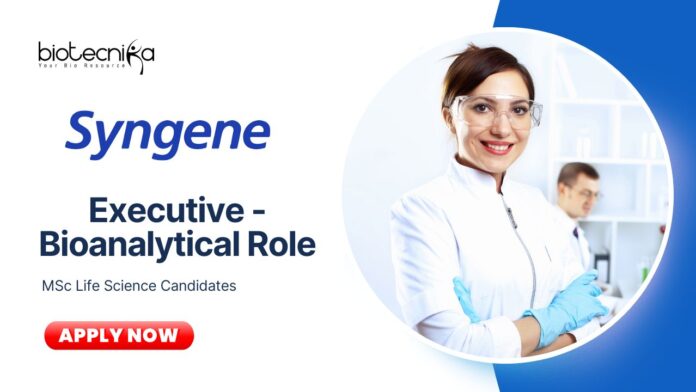 Latest Life Science Jobs at Syngene | Apply Now for Executive - Bioanalytical  Role