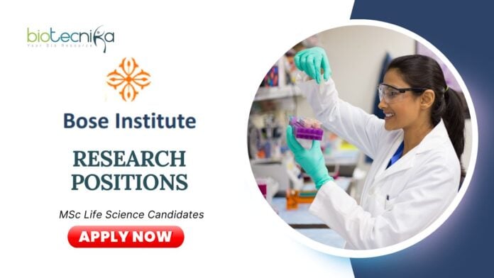 Latest Research Positions at Bose Institute | MSc Life Science Candidates Apply