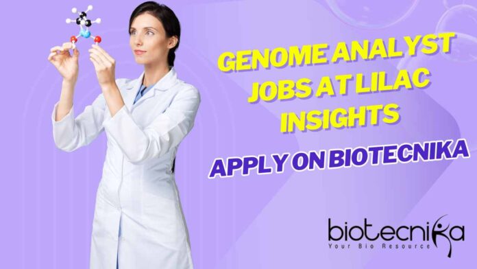 MSc Genomics Job Openings at Lilac Insights