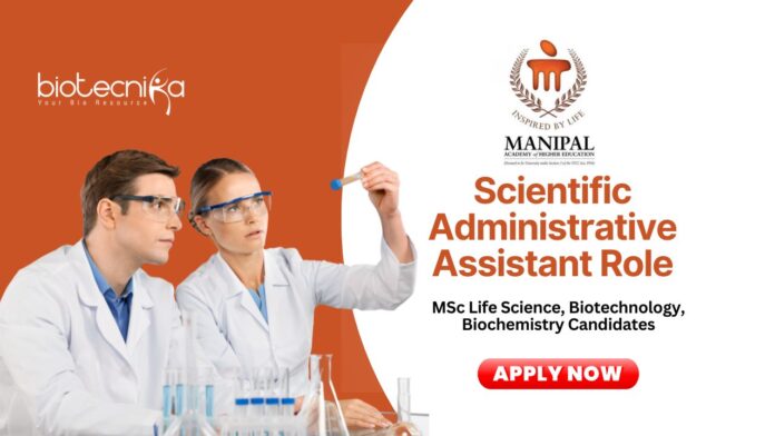 MSc Biotechnology Jobs at MAHE | Apply Now for Scientific Administrative Assistant Position