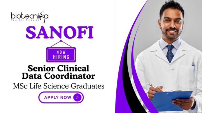 MSc Life Science Job at Sanofi | Apply Now For The Senior Clinical Data Coordinator Role