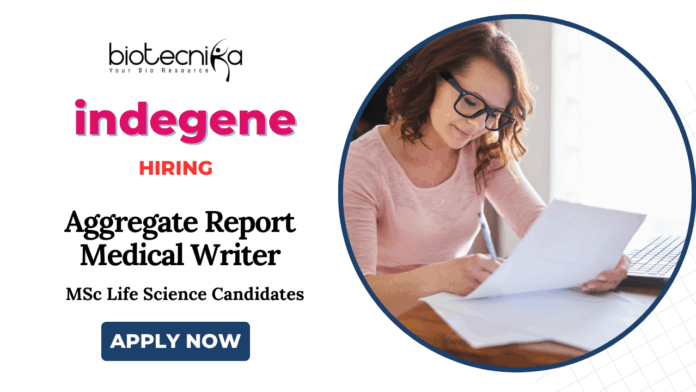Medical Writer Vacancies at Indegene | MSc Life Science Candidates Apply Now