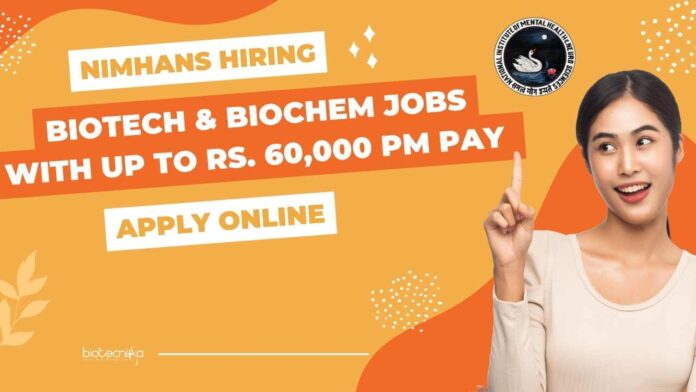 MSc Biotech & Biochem Latest Jobs at NIMHANS