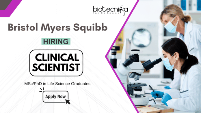 Life Science Jobs in Bristol Myers Squibb | Apply Now for the Clinical Scientist Role