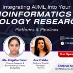 Integrating AI/ML Into Your Bioinformatics & Biology Research Platforms & Pipelines