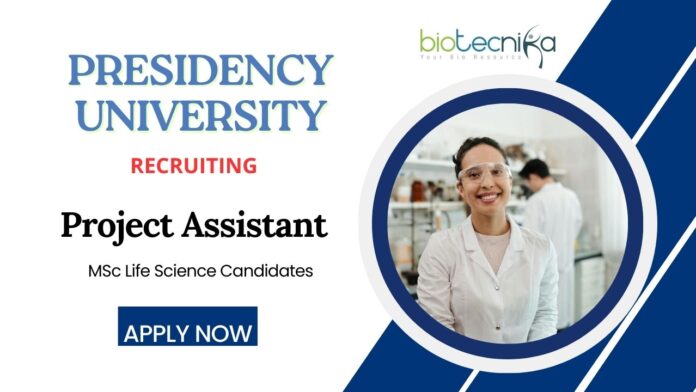Project Assistant Jobs at Presidency University | MSc Life Science Candidates Apply Now