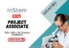 Project Associate Position at BRIC-inStem Life Science Graduates Apply Online