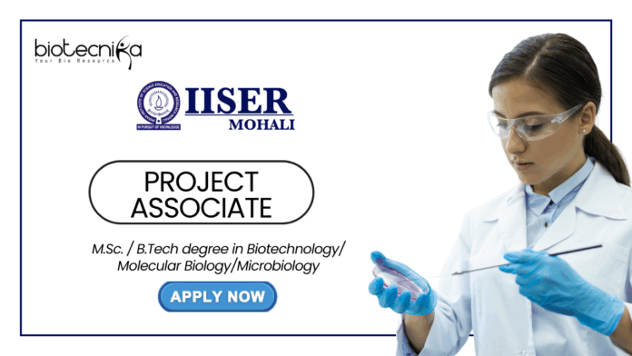 Project Associate Position at IISER Mohali - MSc Life Science Graduates Attend the Walk-In Interview (1)
