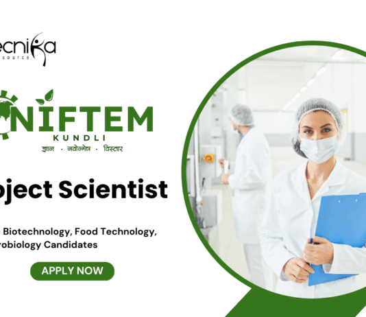 Project Scientist Jobs at  NIFTEM MSc Biotechnology Candidates Apply Now