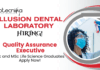 QA Jobs at Illusion Dental Laboratory | BSc and MSc Life Science Graduates Apply Now
