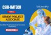 Research Job at CSIR-IMTECH | Pharma Graduates Apply Now for the Senior Project Associate Position