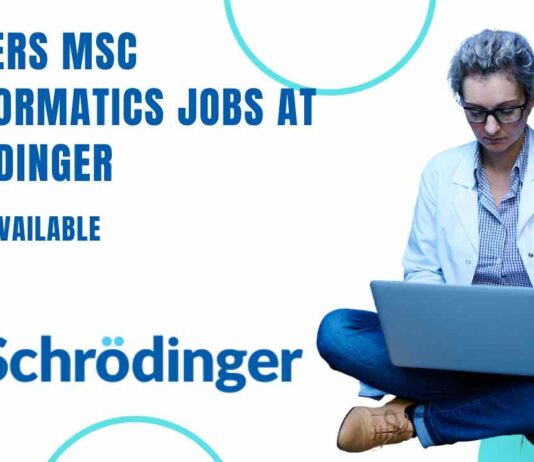 Freshers MSc Bioinformatics Jobs at Schrodinger