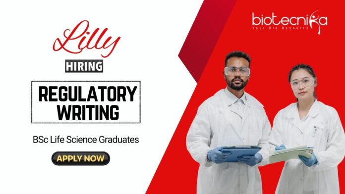 Scientific Communications Job at Eli Lilly BSc Life Science Graduates Apply Now for the Regulatory Writing Role