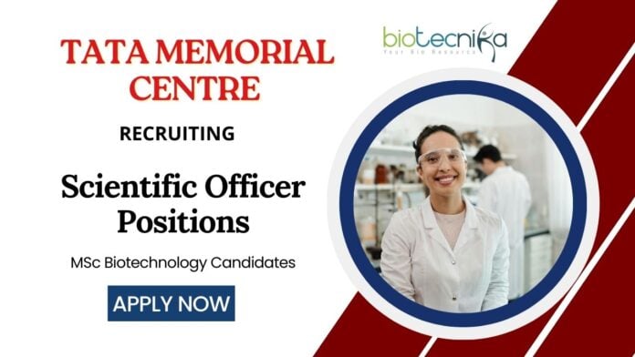 Scientist Jobs at Tata Memorial Centre | MSc Biotechnology Candidates Apply Now