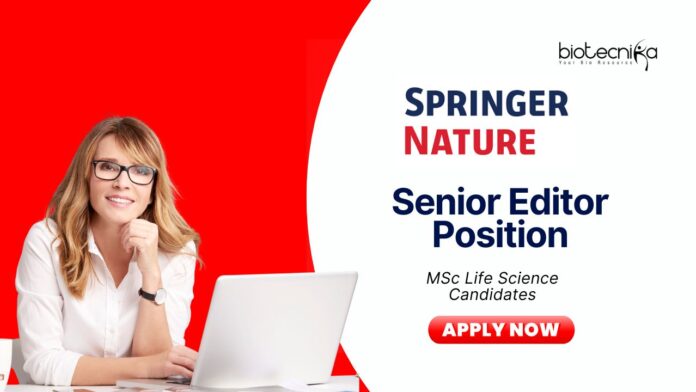 Senior Editor Position at Springer Nature MSc Life Science Candidates Apply Now 