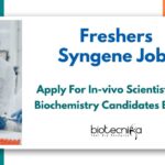 MSc Biochem Job Openings at Syngene