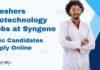 Freshers MSc Biotech Jobs at Syngene